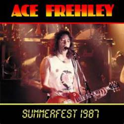 Ace Frehley : Ace Frehley Summer Fest 1987